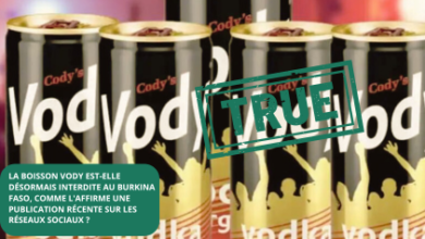 Vérité Choquante : L'interdiction de la boisson Vody au Burkina Faso est-elle réelle ?